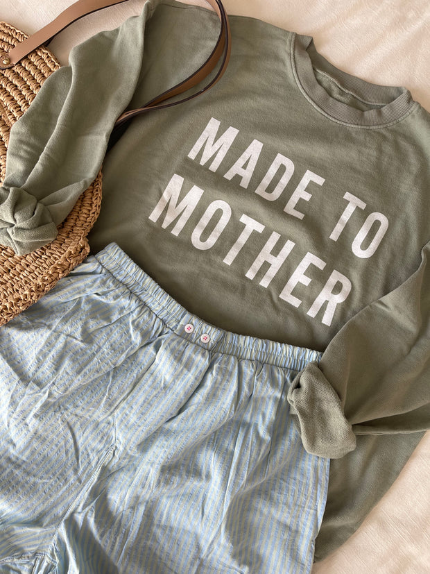 Made to Mother Summer Sweatshirt