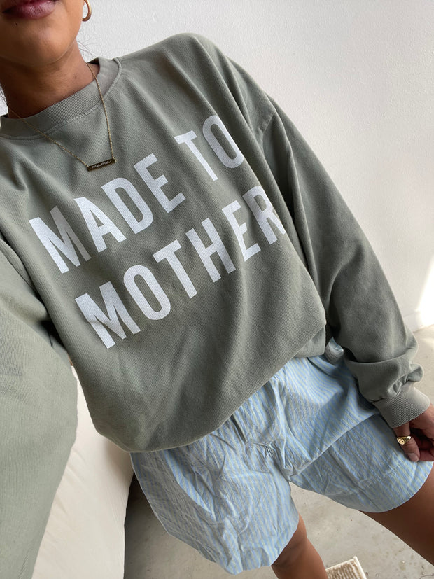 Made to Mother Summer Sweatshirt