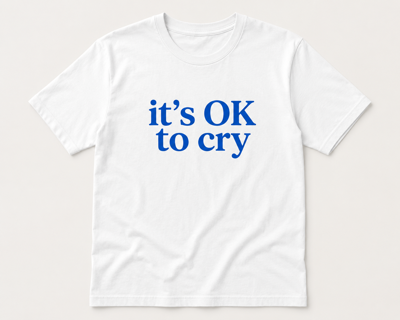 It's OK to Cry Tshirt