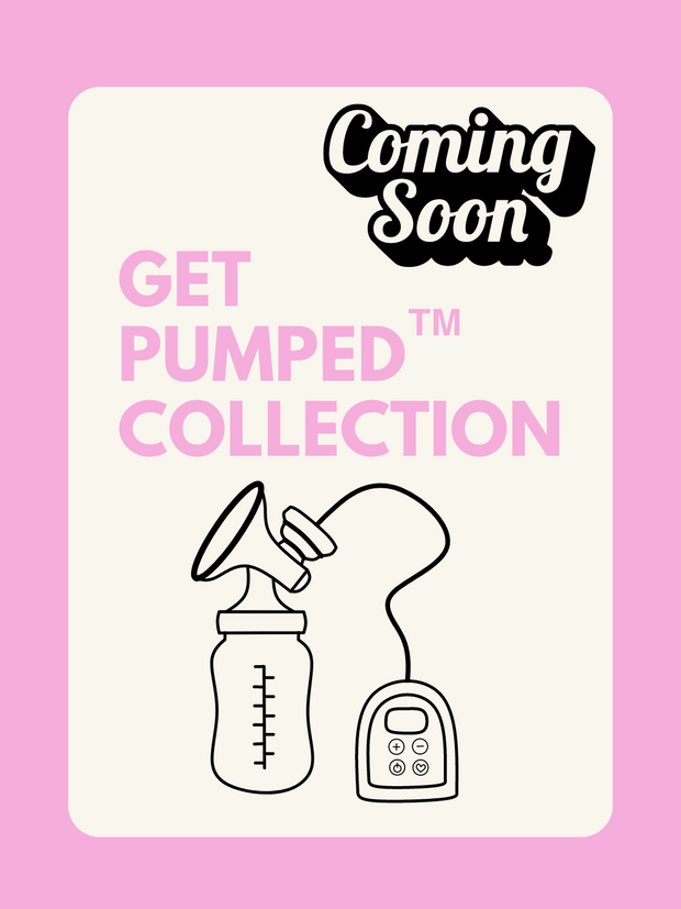 Get Pumped - Pumping Bras  *coming soon*